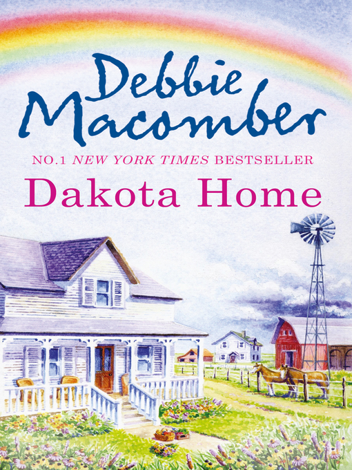 Title details for Dakota Home by Debbie Macomber - Wait list